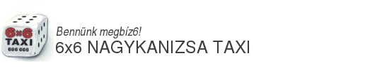 6x6 Nagykanizsa Taxi - Bennünk megbíz6!